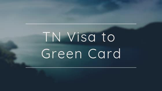 Can You Go from TN Visa to Green Card? Here’s the Process